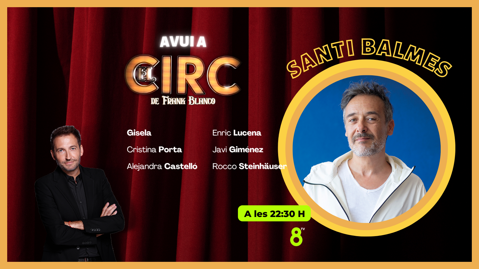 14/11/2022 - Santi Balmes - El Circ - 8tv